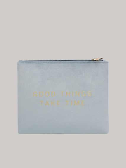 Good things take time