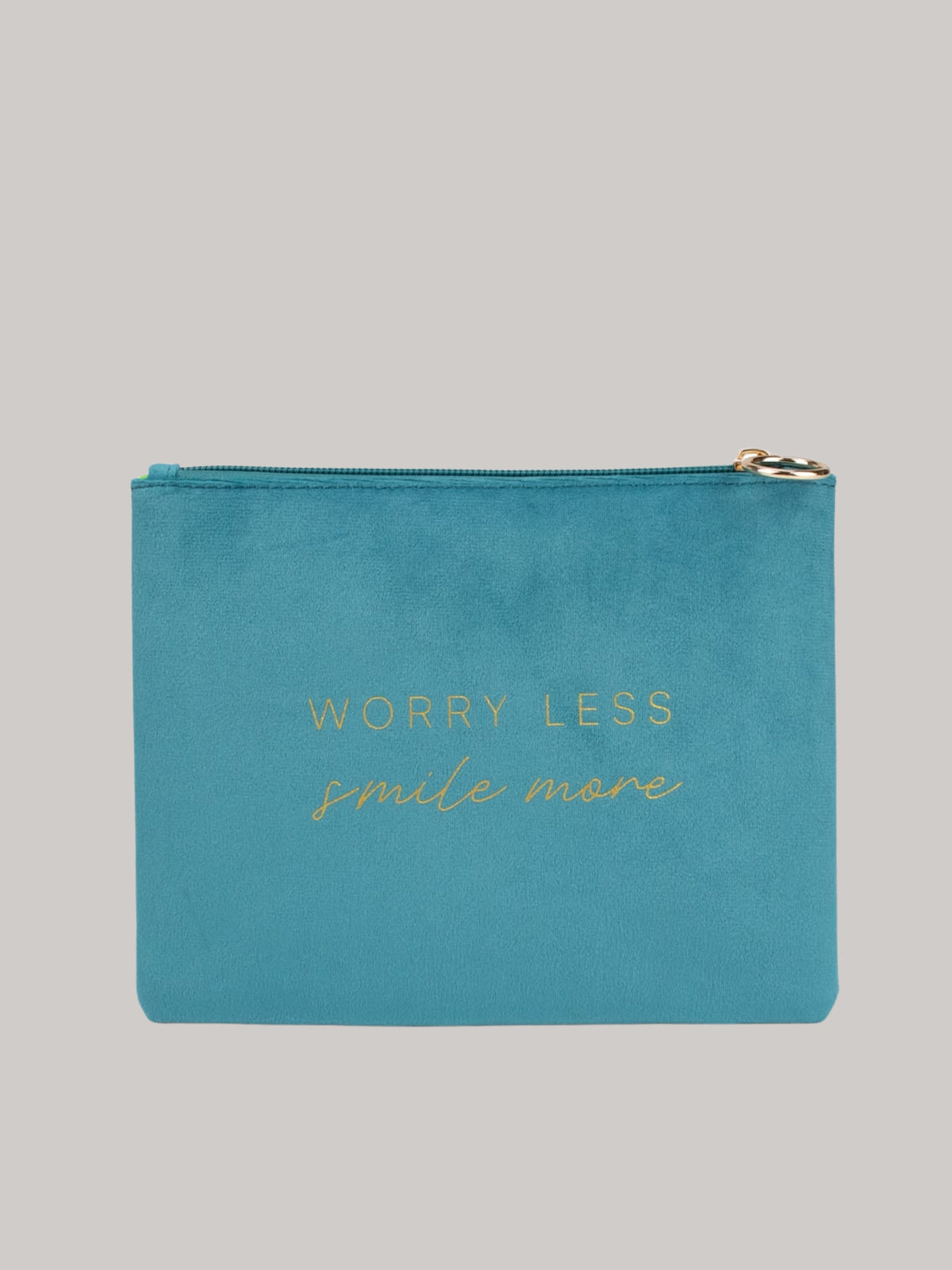 Worry less smile more