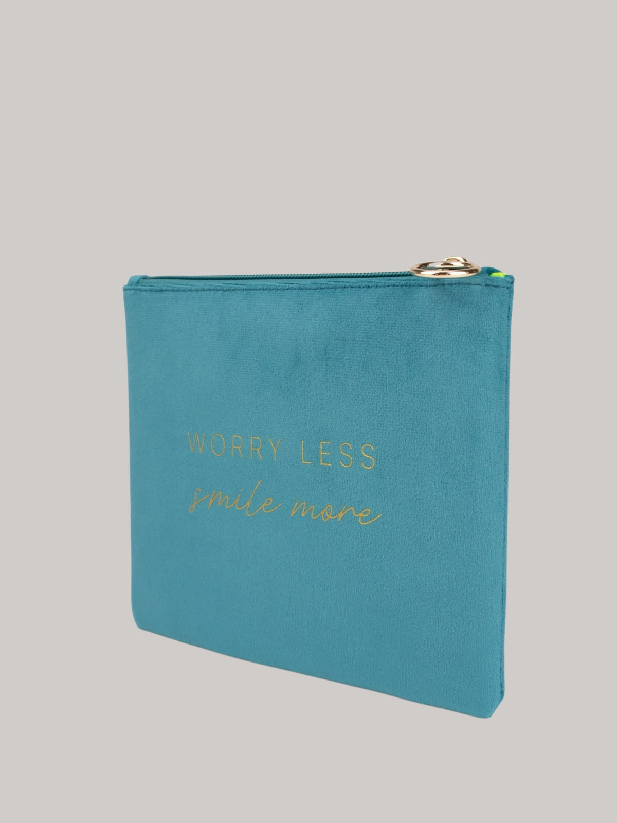 Worry less smile more