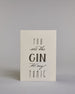 Karte in Englisch mit der Aufschrift „You are the Gin to my Tonic“ in schwarzer Handlettering-Schrift, wobei das Wort „GIN“ mit goldfarbenen Details hervorgehoben ist. Die Zeilen setzten sich wiefolgt zusammen: "YOU" in dünner gerader Schrift, darunte "are the" in geschwungener Schrift, darunter "GIN" in gerader Schrift, darunter "to my" in geschwungener,darunter "TONIC" wieder in dünner gerader Schrift auf hellem Hintergrund. Dazu ein weiß-goldenes Kuvert. #1