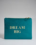 Dream Big